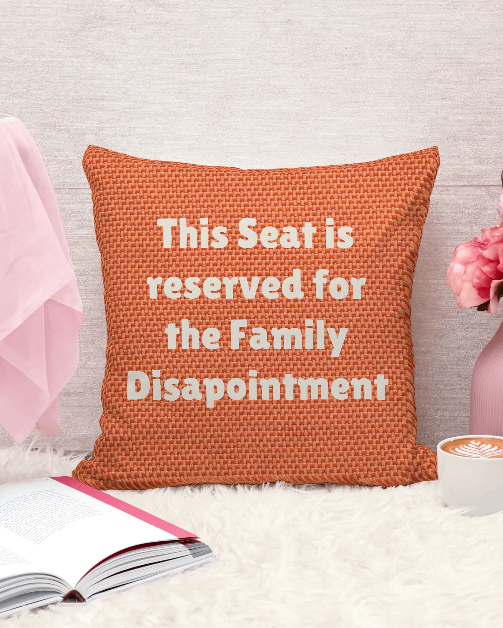 This Seat Is Reserved for the Disappointment in Family Orange– Cotton Cushion Cover (16x16 inch)
